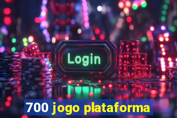 700 jogo plataforma